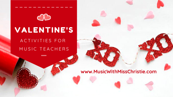 My Favorite Valentine's Day Activities for Music Teachers